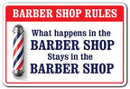What Happens In The Barber Shop Aluminum Sign Men Club Haircut Stylist Salon | Indoor/Outdoor | 18' Tall
