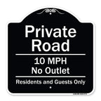 Signmission Designer Series Sign - Private Road 10 Mph No Outlet Residents And Guests Only Black & White 18' X 18' Heavy-Gauge