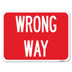 Wrong Way | 18' X 24' Heavy-Gauge Aluminum Rust Proof Parking Sign | Protect Your Business & Municipality | Made In The Usa