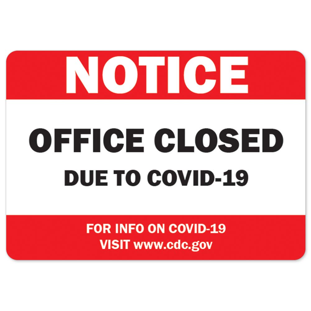 Covid-19 Notice Sign - Notice Office Closed Due To Covid-19 | Peel And Stick Wall Graphic | Protect Your Business, Class Room, O