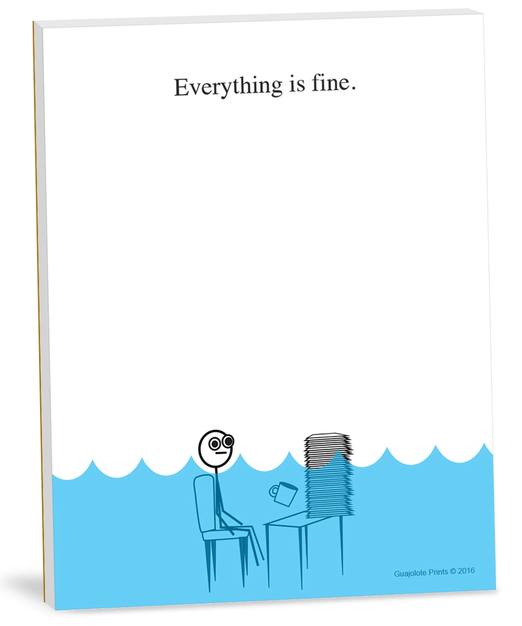 Guajolote Prints Everything Is Fine Paper Pad - 4 X 5.25 Inch, 50 Sheets - Funny Office Desk Gag Gift For Boss, Coworker