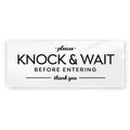 Reilly Originals 2X5 Inch Knock And Wait Before Entering Sign ~ Ready To Stick ~ Premium, Durable