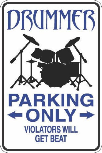 Stickerpirate Drummer Parking Only 8' X 12' Metal Novelty Sign Aluminum S276