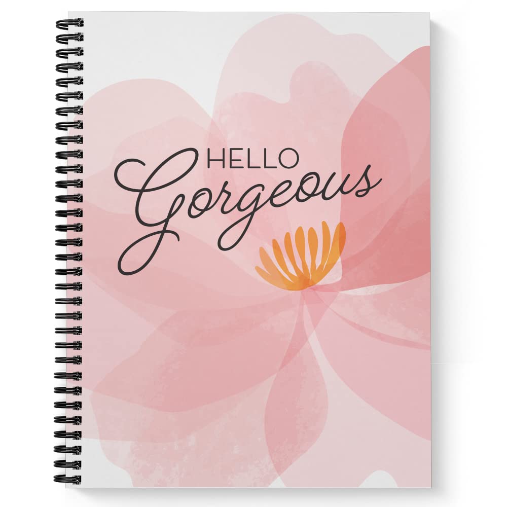 Softcover Hello Gorgeous 8.5' X 11' Motivational Spiral Notebook/Journal, 120 College Ruled Pages, Durable Gloss Laminated Cov