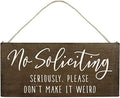 No Soliciting Wooden Sign Crafts for House Funny - 12x6inch Door Hanging Plaques with Saying No Soliciting, Seriously, Please Do