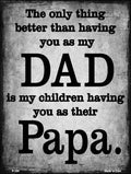 SMART BLONDE The Only Thing Better Dad Papa Metal Novelty Parking Sign P-184