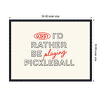Sorry I'd Rather Be Playing Pickleball by Lucky Guava Framed Canvas Wall Art Print