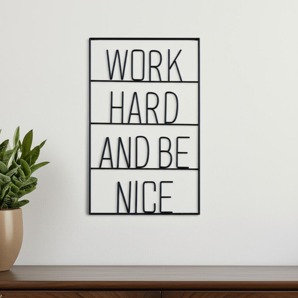 17 X 26 Black Work Hard and Be Nice Metal Wall Decor