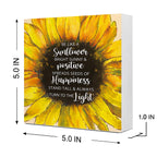 Be Like A Sunflower Bright Sunny And Positive Uplifting Positive Wooden Sign Desk Decor,Inspirational Wood Block Sign Desk Decor