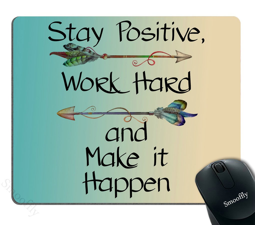 Smooffly Gaming Mouse Pad Custom,Stay Positive Work Hard And Make It Happen Motivational Sign Inspirational Quote Mouse Pad Moti