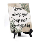Home Is Where You Poop Most Comfortably Table Sign with Green Leaves Design (6 x 8'')