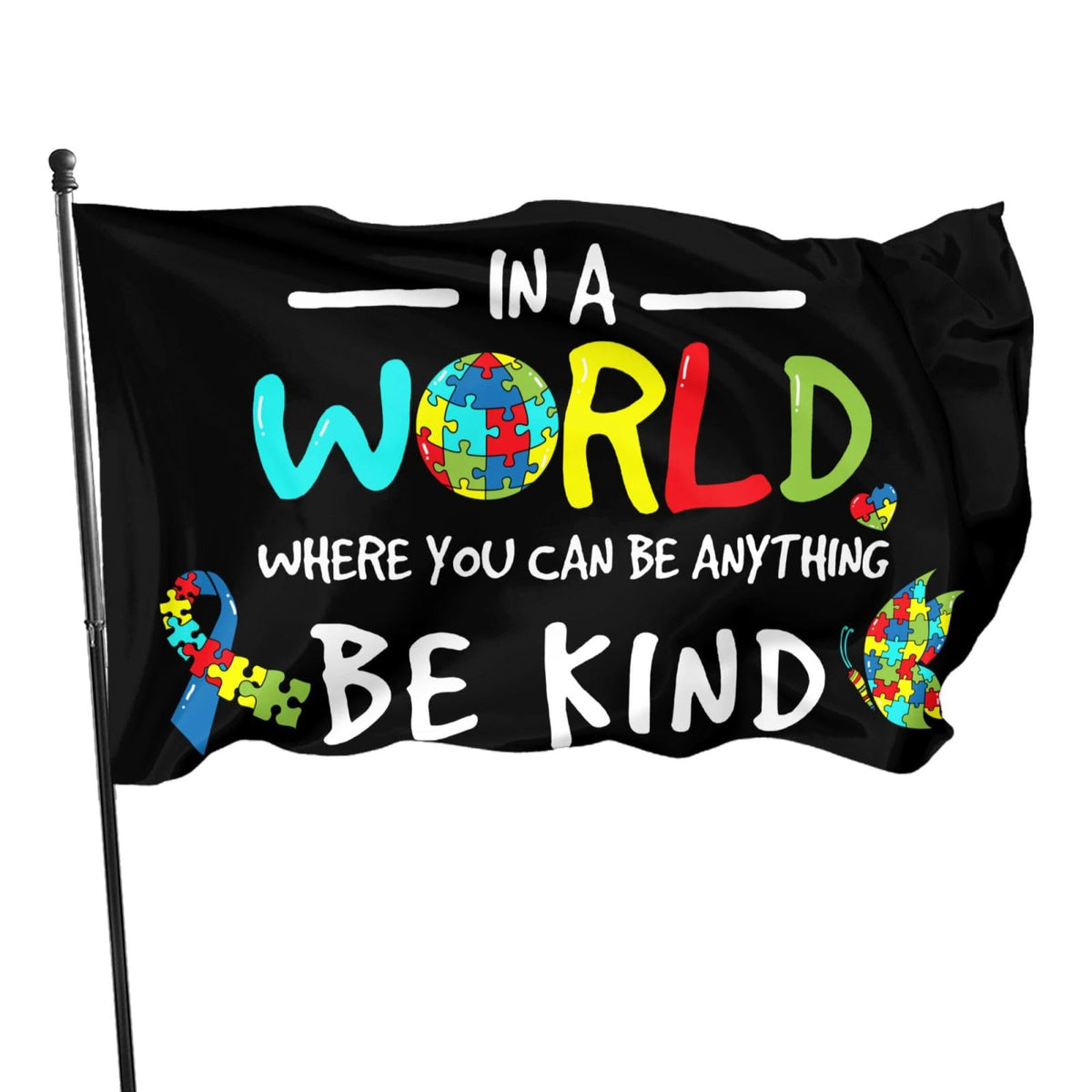 Autism Awareness Flag 3X5 Ft Outdoor Indoor In A World Where You Can Be Anything Be Kind Flags With Grommet Home House Garden Ya