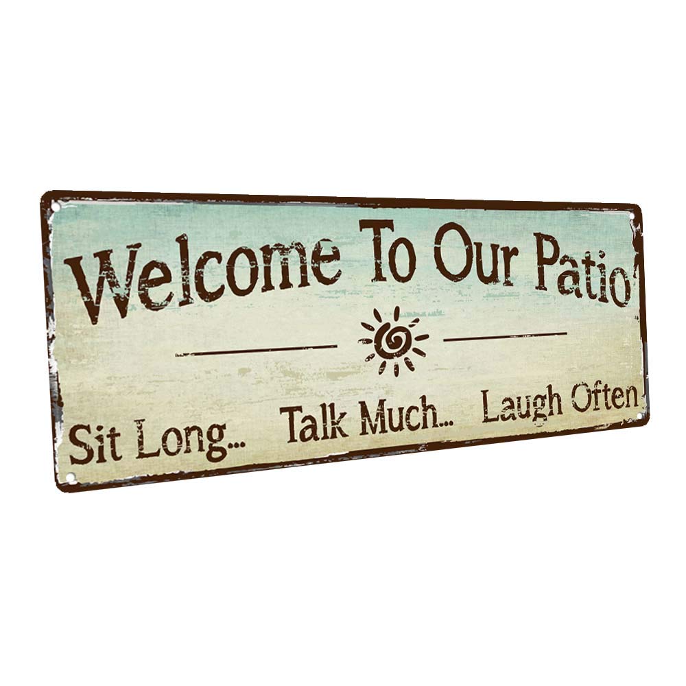 Hba Sun Protected Welcome To Our Patio Metal Sign, Outdoor Living, Rustic Decor