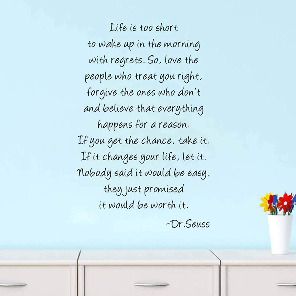 BooDecal Dr Seuss Series Inspirational Quote Wall Decals Life is Too Short to Wake up in The Morning with Regrets Wall Stickers 