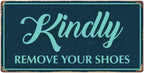 942HS Kindly Remove Your Shoes 5''x10'' Aluminum Hanging Novelty Sign