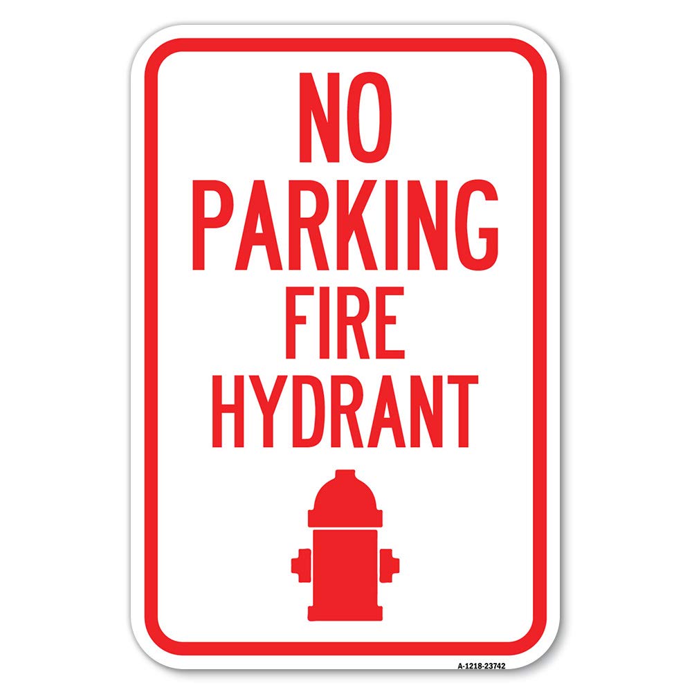 Signmission No Parking Fire Hydrant (With Graphic) | 12' X 18' Heavy-Gauge Aluminum Rust Proof Parking Sign | Protect Your Bus