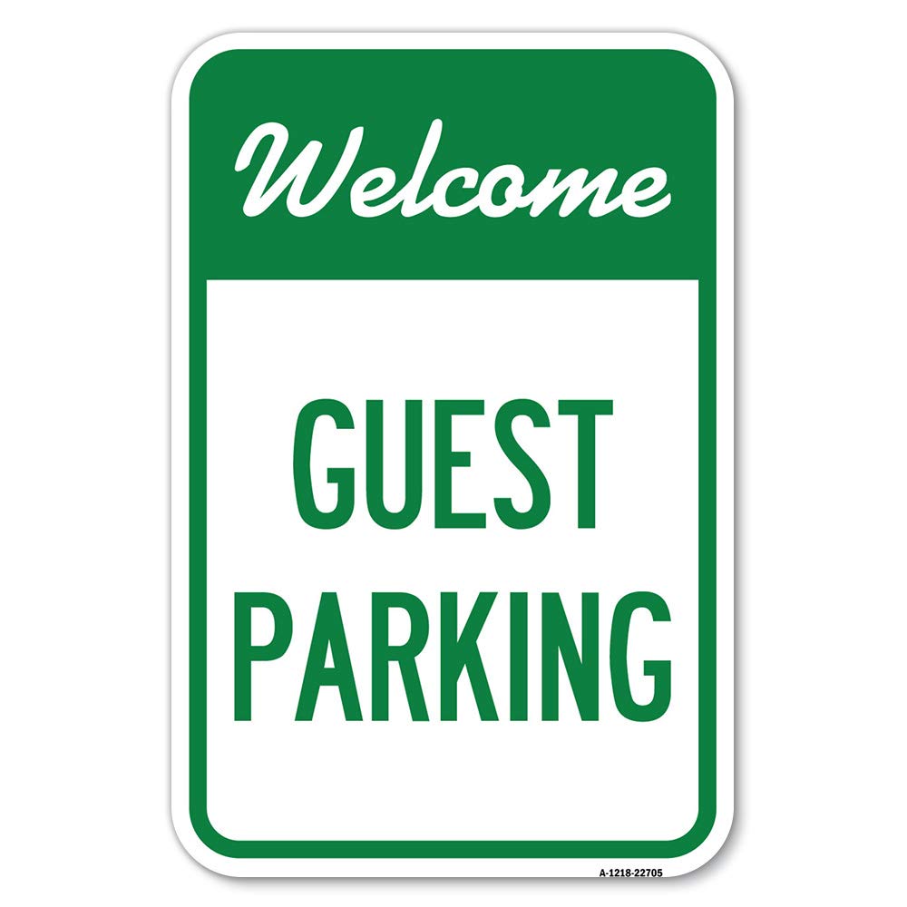 Welcome Guest Parking | 12' X 18' Heavy-Gauge Aluminum Rust Proof Parking Sign | Protect Your Business & Municipality | Made I