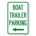 Signmission Boat Trailer Parking (With Left Arrow Symbol) | 12' X 18' Heavy-Gauge Aluminum Rust Proof Parking Sign | Protect Y