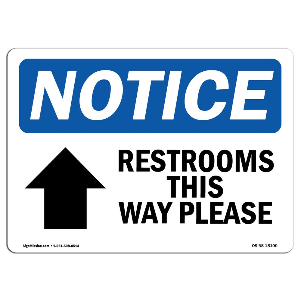 Osha Notice Sign - Restrooms This Way Please [Up Arrow] | Aluminum Sign | Protect Your Business, Construction Site, Warehouse &
