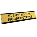 Toplusesse Everything is Figureoutable Desk Signs Office Gold Funny Novelty Nameplate Office Decor Plaque Men Women Gift