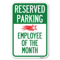 Reserved Parking - Employee Of The Month 1 | 12' X 18' Heavy-Gauge Aluminum Rust Proof Parking Sign | Protect Your Business &