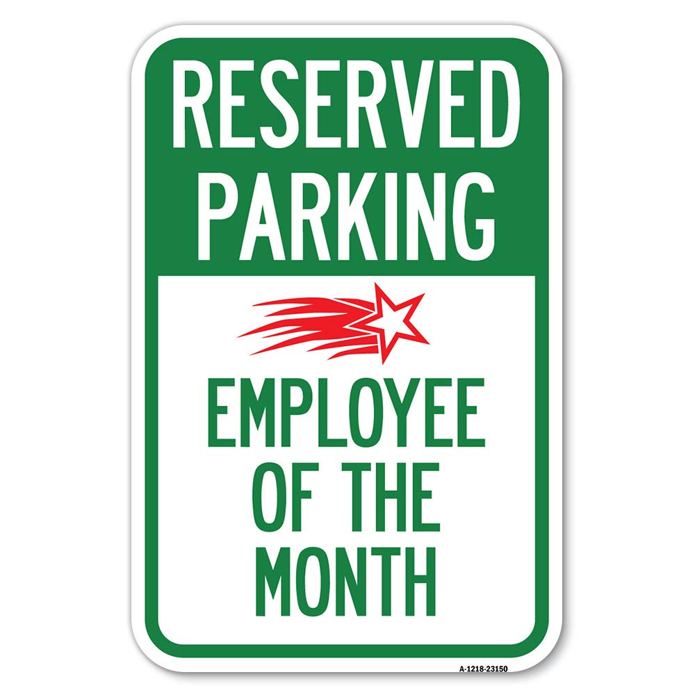 Reserved Parking - Employee Of The Month 1 | 12' X 18' Heavy-Gauge Aluminum Rust Proof Parking Sign | Protect Your Business &