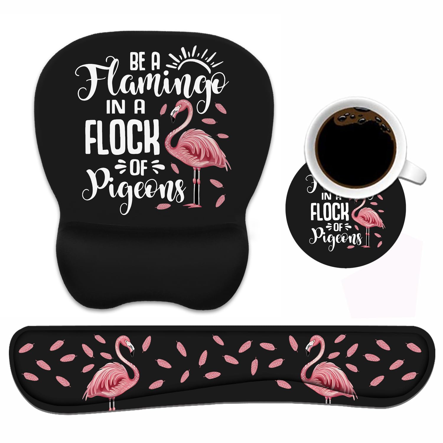 Mouse Pad Wrist Support And Keyboard Wrist Rest Set With Coasters, Inspirational Quote Be A Flamingo In A Flock Pigeons With Non