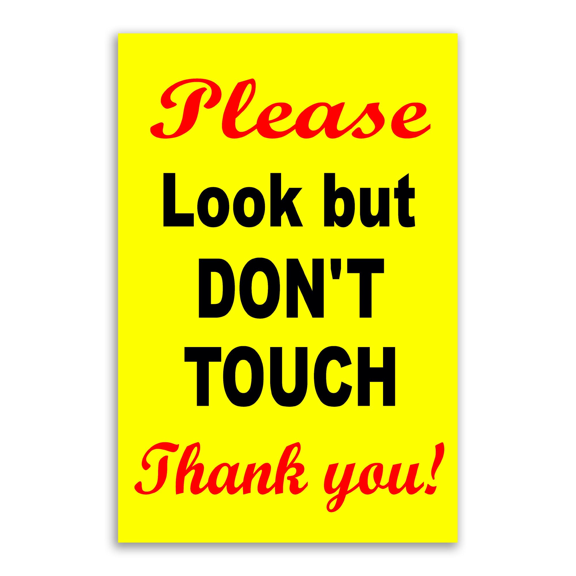 Please Look But Don'T Touch Sign - 8X12 Coroplast Do Not Touch Sign - Just Look Do Not Touch My Stuff, Flowers Plant, Car Show,