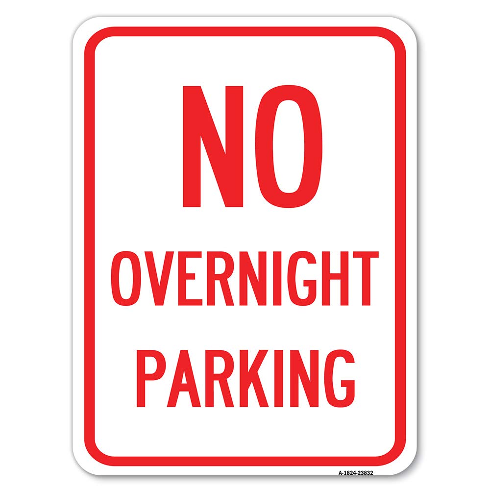 No Overnight Parking Sign | 18' X 24' Heavy-Gauge Aluminum Rust Proof Parking Sign | Protect Your Business & Municipality | Ma