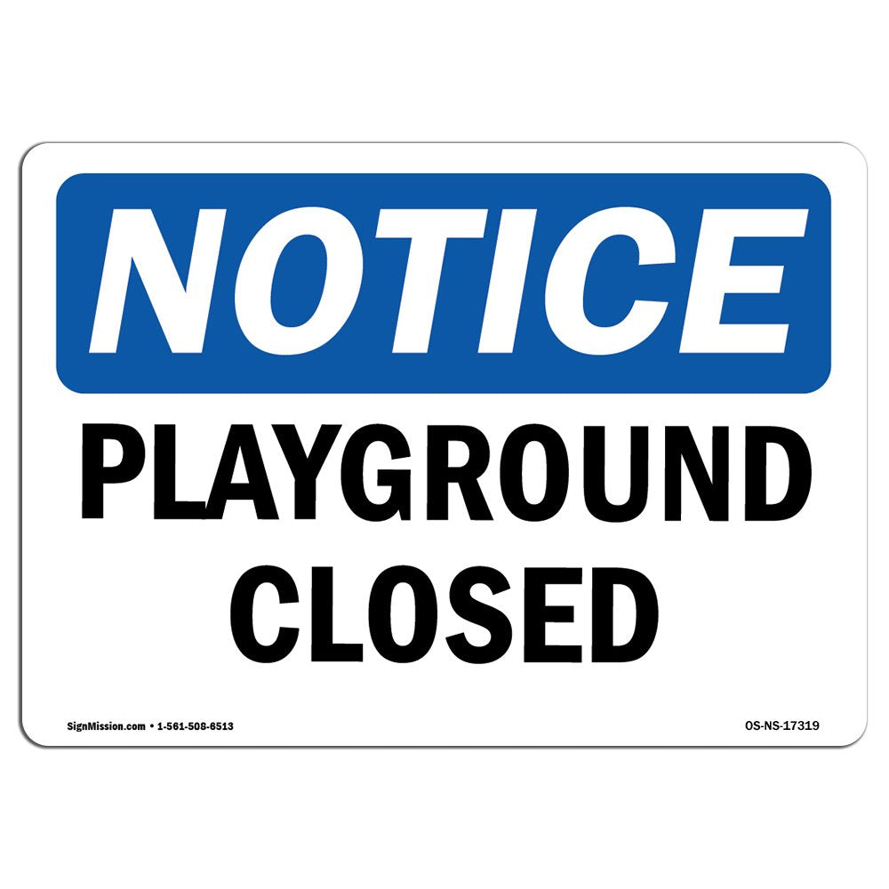 Osha Notice Sign - Playground Closed | Aluminum Sign | Protect Your Business, Construction Site, Warehouse & Shop Area | Made In
