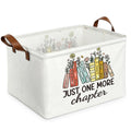 Just One More Chapter Bookish Storage Basket Reader Storage Bin for Books