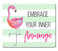 Amcove Embrace Your Inner Flamingo Mouse Pad - Inspirational Flamingo Mouse Pad - Birthday Present - Desk Accessory - Flamingo L