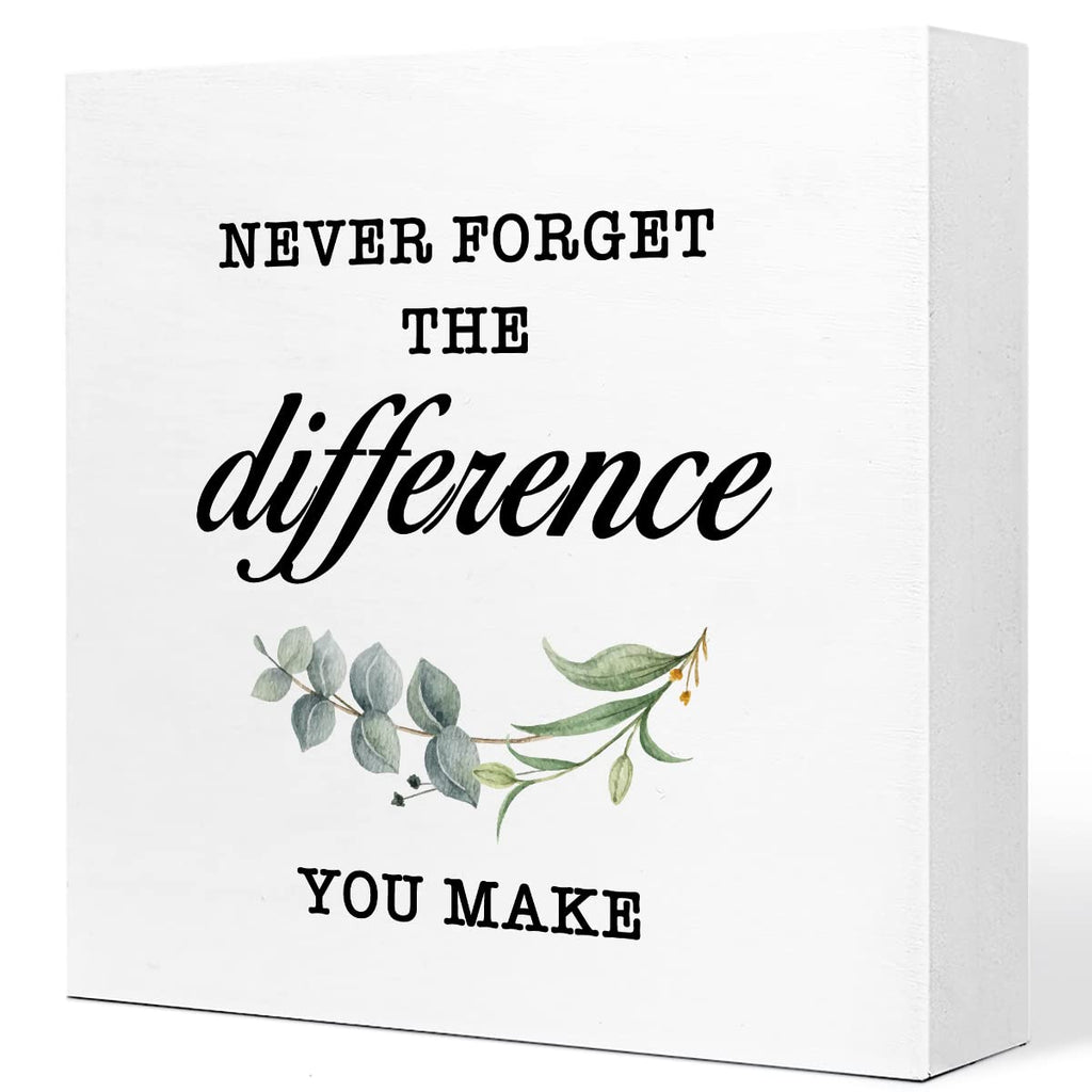Never Forget the Difference You Make Wooden Box Sign,Inspirational Wooden Block Signs,Motivational Wood Signs for Desk,Thank You