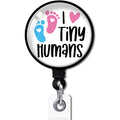 Yazmeen I Love Tiny Humans Retractable Badge Reel With Alligator Clip Funny Id Badge Holder Funny Footprint Badge Unique Neonata