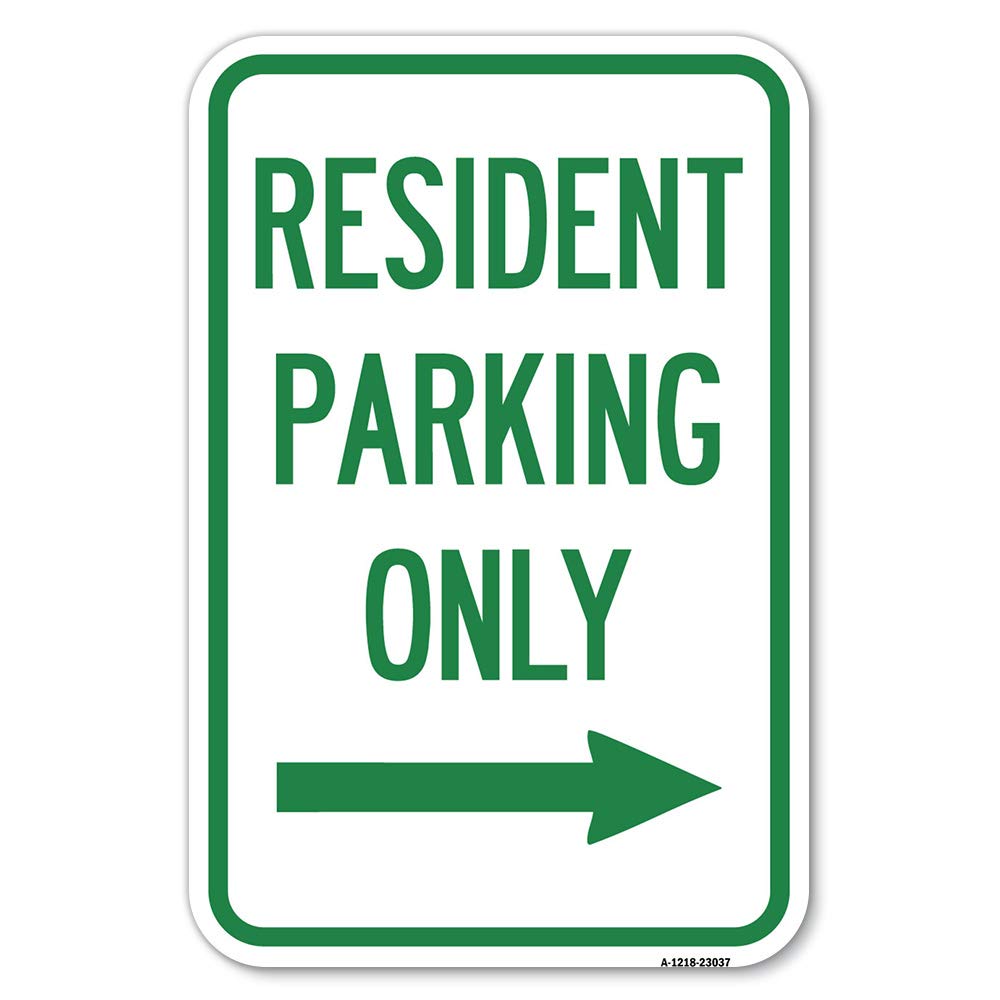 Reserved Parking Sign Resident Parking Only (With Right Arrow) | 12' X 18' Heavy-Gauge Aluminum Rust Proof Parking Sign | Prot