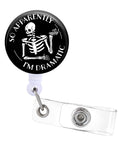 Skeleton Badge Reels Holder Retractable With Id Clip For Nurse Name Tag Card Funny Hilarious Quote Nursing Doctor Teacher Studen