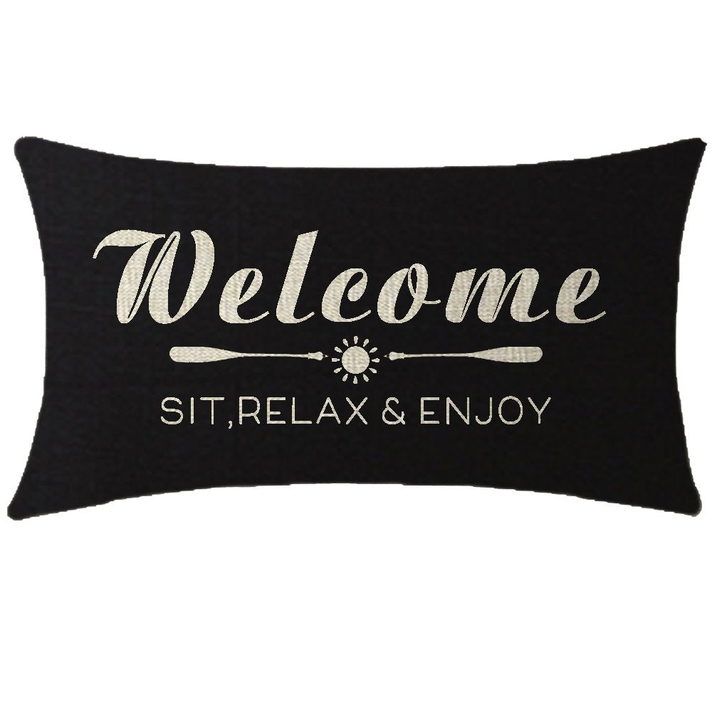 Nice Gift With Funny Words Letters Welcome Sit Relax And Enjoy Lumbar Black Cotton Linen Throw Pillow Case Cushion Cover Sofa De