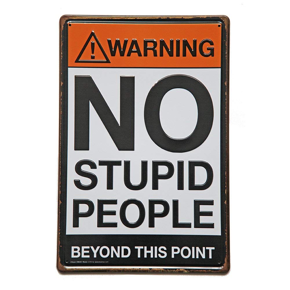 Eveokoki Warning No Stupid People Beyond This Point Retro Vintage Metal Tin Sign Poster Wall Art Pub Bar Decor 5.5 x 8 inches