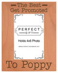 ThisWear Gift for Grandpa Best Get Promoted to Poppy Natural Wood Engraved 4x6 Portrait Picture Frame Wood