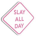 Slay All Day Funny Poster 11 x 11 - Funny Signs for Dorm, Teen Room Decor, Aesthetic Room Decor, Downtown Girl Room Decor, Coque