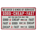 Good Cheap Fast Services Embossed Metal Sign - Funny Vintage Garage Sign - Great Gift Idea