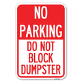 Signmission No Parking - Do Not Block Dumpster 12' X 18' Heavy-Gauge Aluminum Rust Proof Parking Sign Protect Your Business &