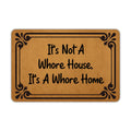 Ytanie Welcome Mats For Front Door Outdoor Entry It'S Not A Whore House, It'S A Whore Home Doormat Non Slip Rubber Mat For Home