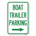 Signmission Boat Trailer Parking (With Right Arrow Symbol) | 12' X 18' Heavy-Gauge Aluminum Rust Proof Parking Sign | Protect
