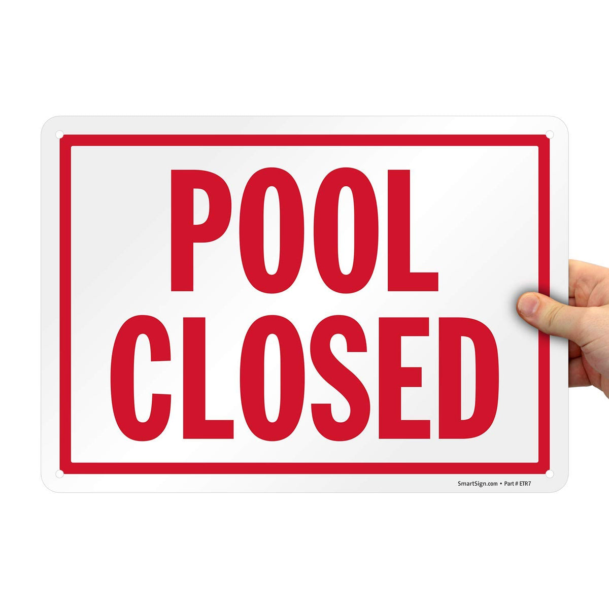 Smartsign 10 X 14 Inch Pool Closed Swimming Pool Metal Sign With Pre-Cleared Holes, Screen Printed, 40 Mil Laminated Rustproof A