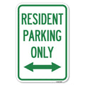 Reserved Parking Sign Resident Parking Only (With Bi-Directional Arrow) | 12' X 18' Heavy-Gauge Aluminum Rust Proof Parking Si