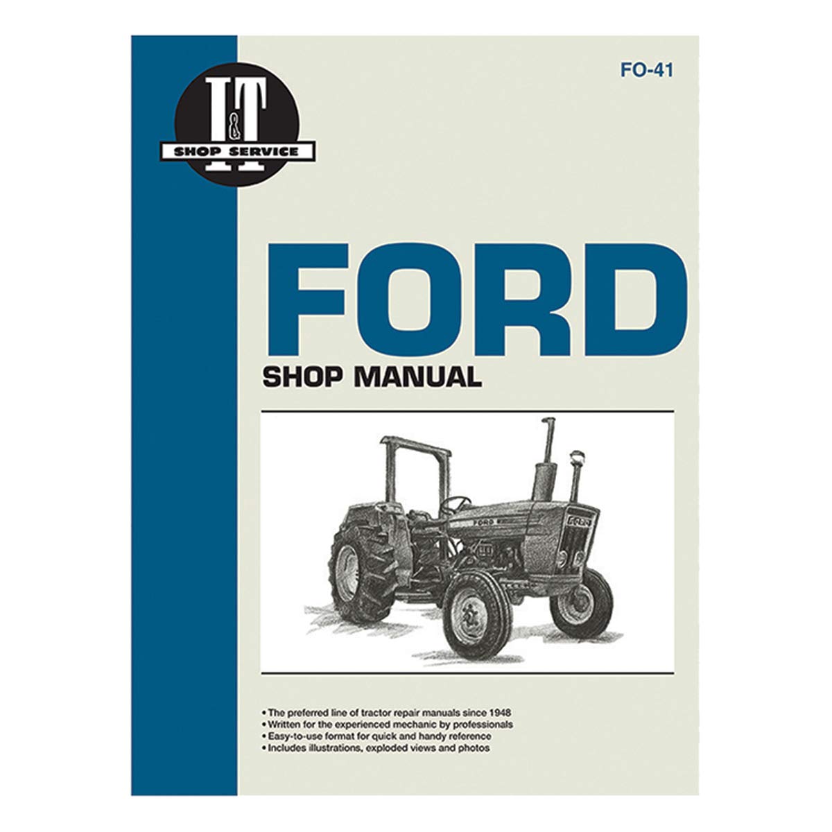 Complete Tractor 1115-2230 Service Manual Compatible With/Replacement For Ford Holland Tractor Fo-41 2310,2600,2610,3600,4100,41