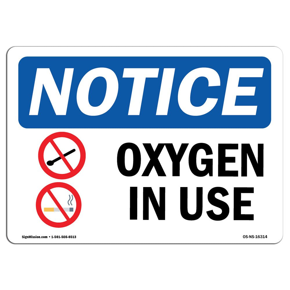 Osha Notice Signs - Notice Oxygen In Use Sign | Extremely Durable Made In The Usa Signs Or Heavy Duty Vinyl Label Decal | Protec