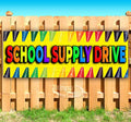 School Supply Drive Banner 13 Oz | Non-Fabric | Heavy-Duty Vinyl Single-Sided With Metal Grommets
