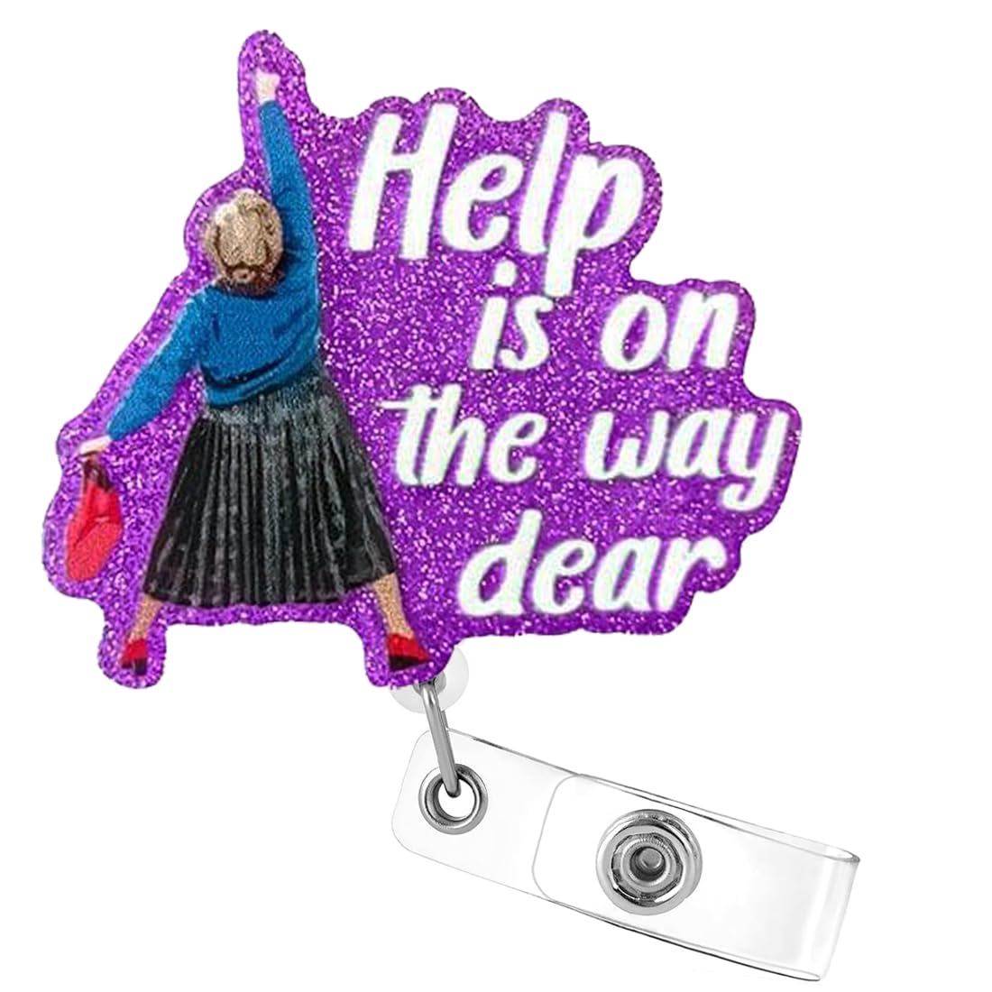 Help Is On The Way Dear Badge Reel, Funny Retractable Id Acrylic Badge Holder With Alligator Clip For Nurse Medical Assistant Nu